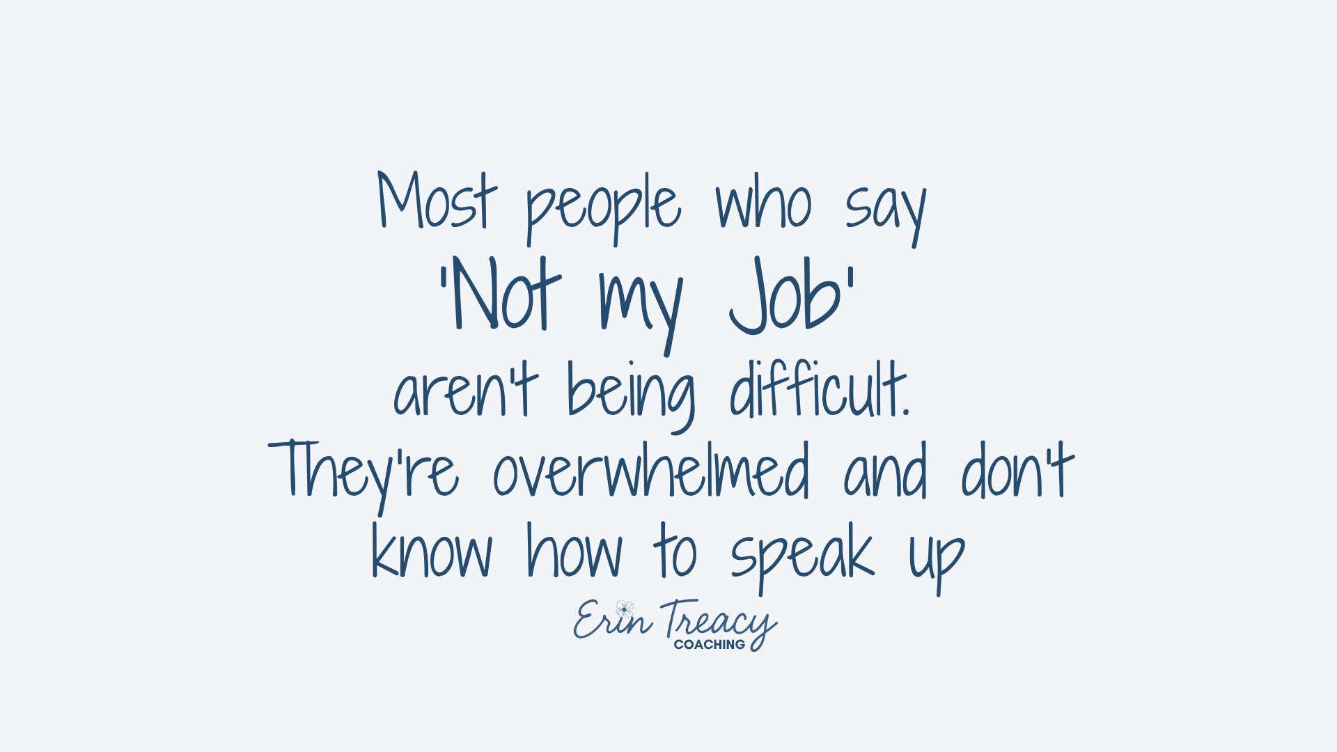 Understanding the phrase "Not my job" often highlights overwhelming situations where individuals struggle to voice their concerns.