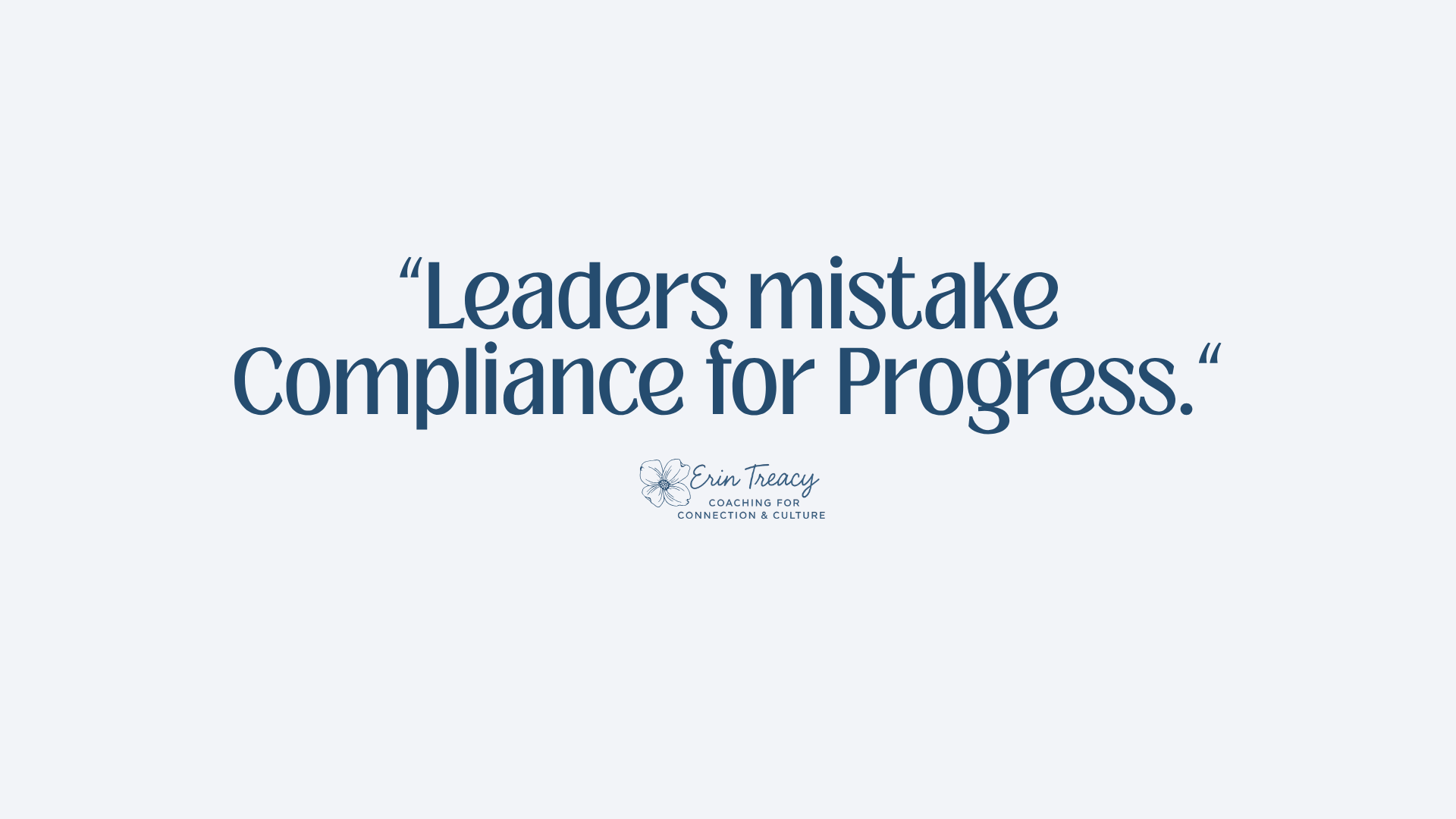 Compliance is not the same as true progress at work. Managers struggle to see the difference until it's too late.